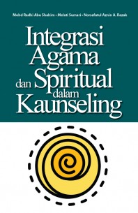 Integrasi Agama dan Spiritual dalam Kaunseling